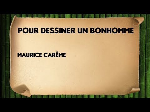 Pour dessiner un bonhomme - Maurice Carême