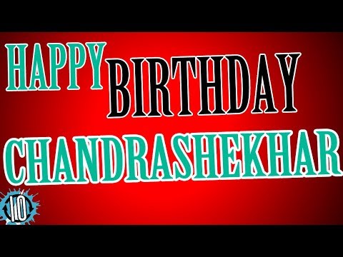 HAPPY BIRTHDAY CHANDRASHEKHAR! 10 Hours Non Stop Music & Animation For Party Time #Chandrashekhar