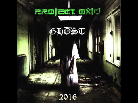 PRoject OxiD - Ghost (Slug Murs)
