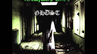 PRoject OxiD - Ghost (Slug Murs)
