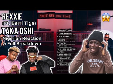 Best on the Album?🫡| Rexxie - Taka Oshi ft Berri Tiga (A Big Time) | Reaction & Full Breakdown!🇳🇬