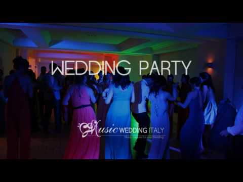MUSIC WEDDING ITALY- BEST WEDDING PARTY DJ SET