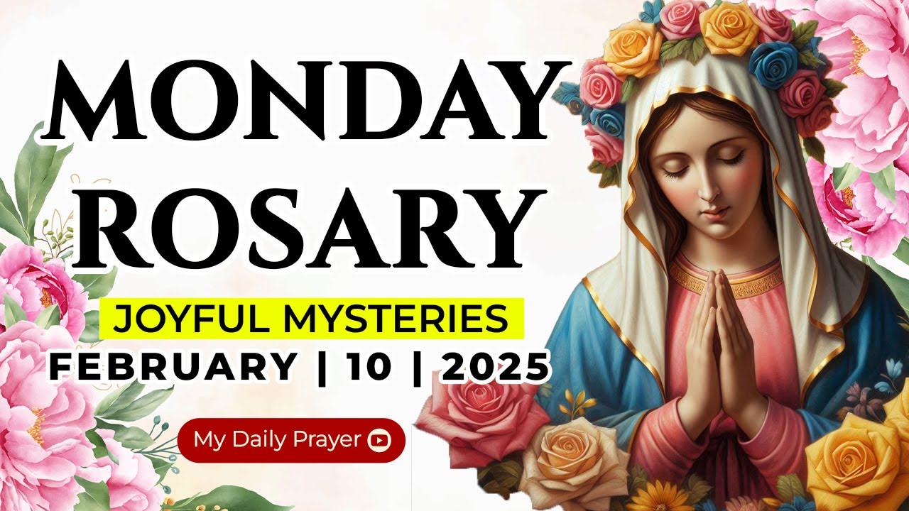 HOLY ROSARY  MONDAY 🟠JOYFUL MYSTERIES OF THE ROSARY🌹FEBRUARY 10, 2025 | EMBRACING GOD'S LOVE