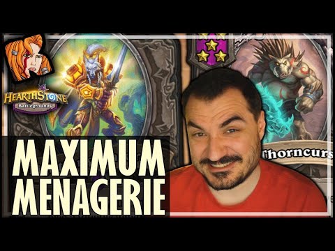 MAXIMUM MENAGERIE! - Hearthstone Battlegrounds