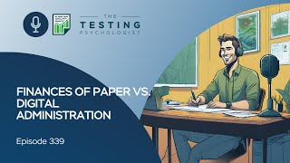 339. Finances of Paper vs. Digital Administration