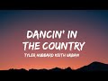 Tyler Hubbard Keith Urban Dancin In The Country Lyrics