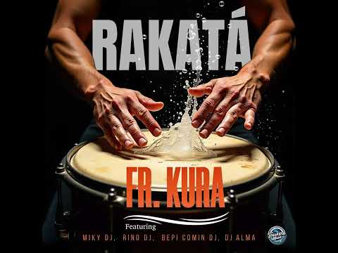 Rakata - Freskura Music feat   Bepi Comin DJ, Miky DJ, Rino DJ, & DJ Alma