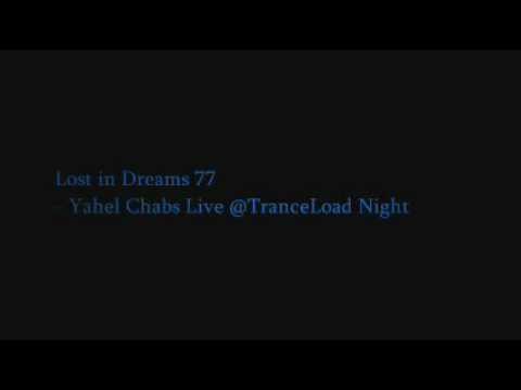 Lost in Dreams 77 - Yahel Chabs Live