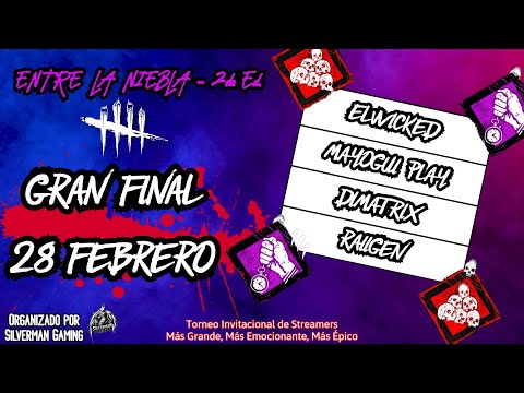 GRAN FINAL | TORNEO DEAD BY DAYLIGHT | ENTRE LA NIEBLA 2da EDICIÓN