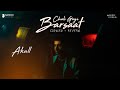 AKULL: CHALI GAYI BARSAAT - [SLOWED + REVERB] | MELLOW D | NAMOH STUDIOS | MUSIC WORLD | 2023 |