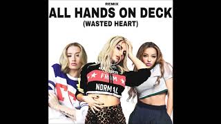 Bebe Rexha - All Hands On Deck (Wasted Heart) ft. Tinashe &amp; Iggy Azalea