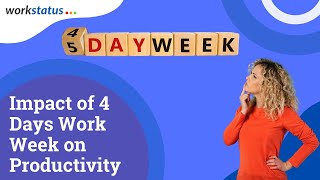 The Impact of Working 4 Days a Week- a Productivity Hack