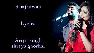 Samjhawan Lyrics Shreya Ghoshal Arijit singh Alia ...
