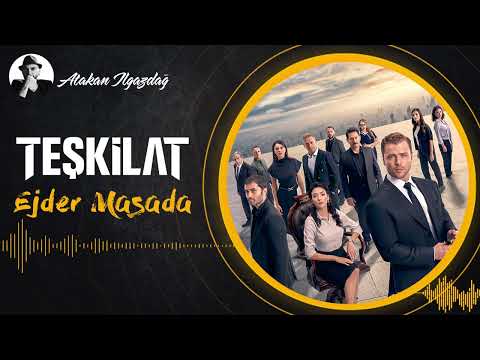 Atakan Ilgazdağ - Ejder Masada | TEŞKİLAT