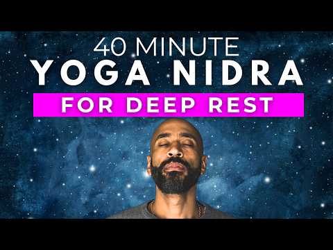 40 Minute Yoga Nidra for Deep Relaxation