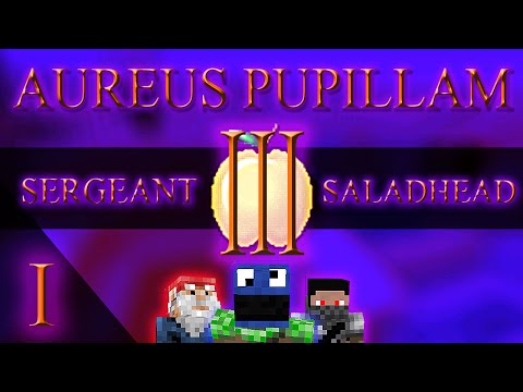 Aureus Pupillam: Season 3 - Episode I: All That Glitters