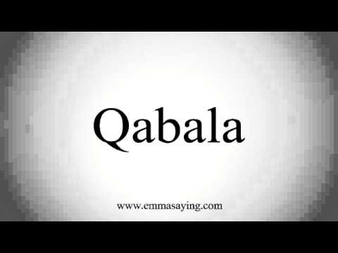 How to pronounce Qabala