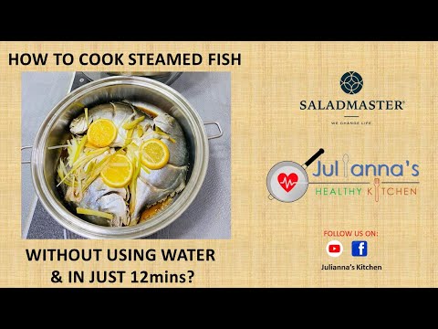 Steamed Fish in Saladmaster Way
