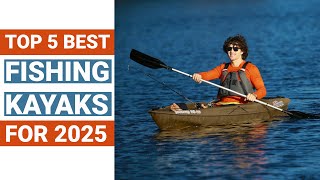 Top 5 Best Fishing Kayaks Buying Guide for 2025