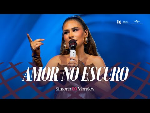 Simone Mendes - AMOR NO ESCURO