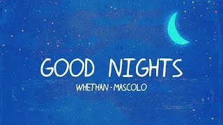 Whethan - Good Nights (ft. Mascolo) (Clean Version)