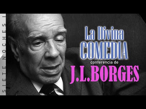 La Divina Comedia: conferencia de Jorge Luis Borges (Siete Noches I)