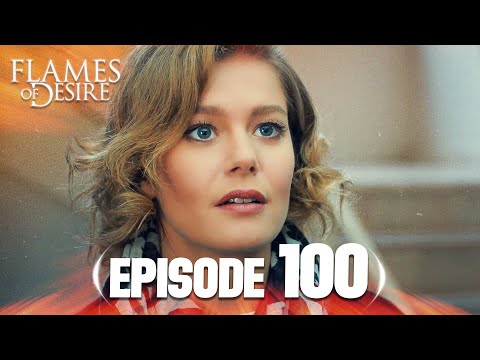 Flames Of Desire (Hayat Şarkısı) | Episode 100 | English Subtitles - Turkish Drama Series
