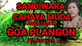 Download lagu Goa Plangon | Sandiwara Cahaya Muda Full | Hj Dariyah mp3