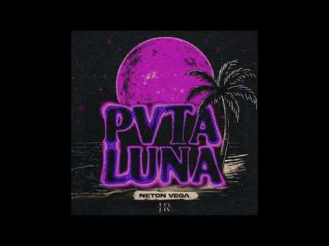 Pvta Luna - Neton Vega (Audio Oficial)