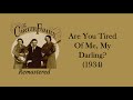 The Carter Family - Are You Tired Of Me, My Darling? (1934)
