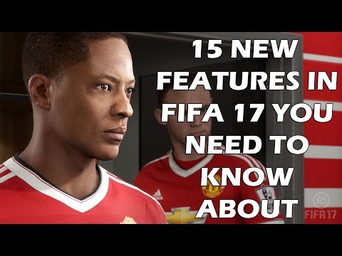 15 NEW Gameplay Features You NEED To Know About FIFA 17