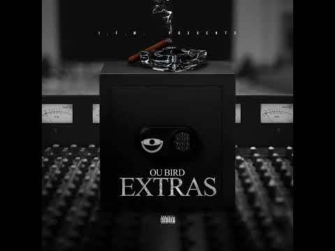 O.U.BIRD FT. DINERO COSTELLO STACK YO BANDS  PROD BY BREAL