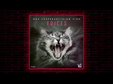 Max Freegrant & Slow Fish - Voices (Extended Mix) [Freegrant Music]