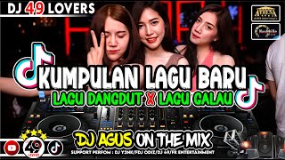 Download lagu DJ AGUS KUMPULAN LAGU BARU LAGU DANGDUT X LAGU GALAU SOUND FYP TIKTOK mp3