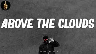 Above The Clouds (Lyrics) - Gang Starr