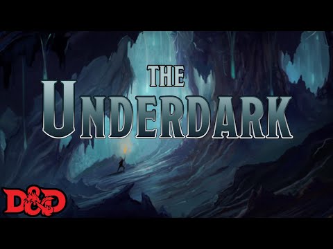 What is the Underdark? | D&D Lore