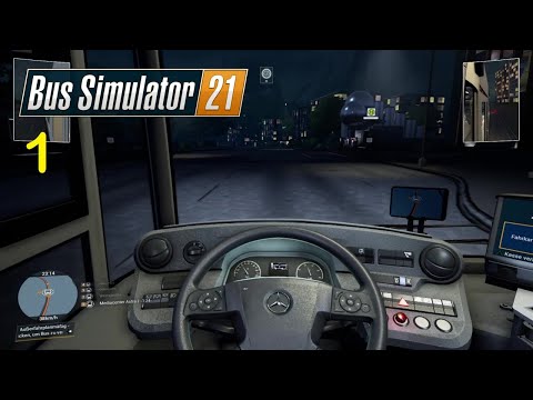 Bus Simulator 21 #01 Erste Schritte