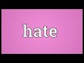 Hate Meaning