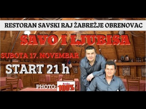 Savo i Ljubisa -Oj Milose,Pojacaj Pojacaj Savski Raj Obrenovac