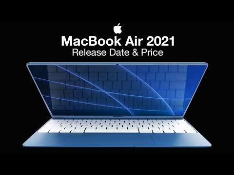 MacBook Air 2021 Release Date and Price – Massive Graphics BOOST Report!!!