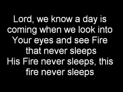Fire Never Sleeps