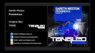 Gareth Weston - Prominence [Tangled Audio]
