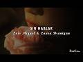 Luis Miguel & Laura Branigan - Sin Hablar (Letra) ♡