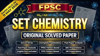FPSC SET Chemistry Test 2026 | Held on 11 May 2026 | Original Solved Paper | MCQs Solved with Detail