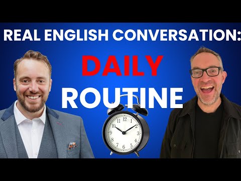 REAL ENGLISH CONVERSATION | Talk About Daily Routine | English Podcast For Learning English
