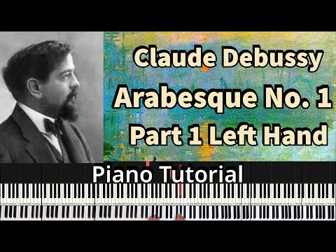 Debussy Arabesque No.1 Part 1 Left Hand Piano Tutorial