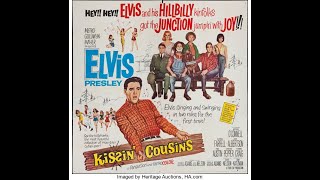 ELVIS PRESLEY - Kissin&#39; Cousins (No.2). 4K.ORIGINAL SOUNDTRACK - KISSIN` COUSINS.. ♛ ELVIS ♛ ♪♫