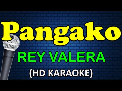 PANGAKO - Rey Valera (HD Karaoke)