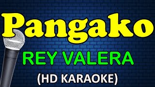 PANGAKO - Rey Valera (HD Karaoke)