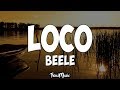 Loco - Beéle (Letra/Lyrics)